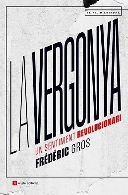 VERGONYA, LA | 9788419017819 | GROS, FRÉDÉRIC | Llibreria Aqualata | Comprar libros en catalán y castellano online | Comprar libros Igualada