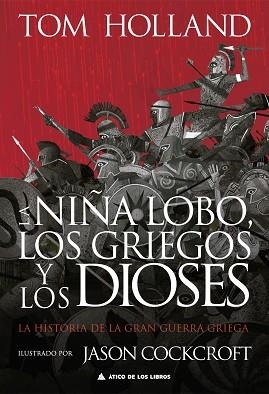 NIÑA LOBO, LOS GRIEGOS Y LOS DIOSES, LA | 9788419703163 | HOLLAND, TOM | Llibreria Aqualata | Comprar libros en catalán y castellano online | Comprar libros Igualada