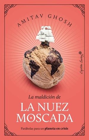 NUEZ MOSCADA, LA | 9788412708530 | GHOSH, AMITAV | Llibreria Aqualata | Comprar llibres en català i castellà online | Comprar llibres Igualada