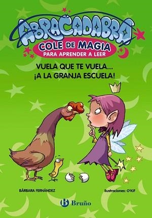 ABRACADABRA, COLE DE MAGIA PARA APRENDER A LEER, 2. VUELA QUE TE VUELA... ¡A LA GRANJA ESCUELA! | 9788469669051 | FERNÁNDEZ, BÁRBARA | Llibreria Aqualata | Comprar libros en catalán y castellano online | Comprar libros Igualada