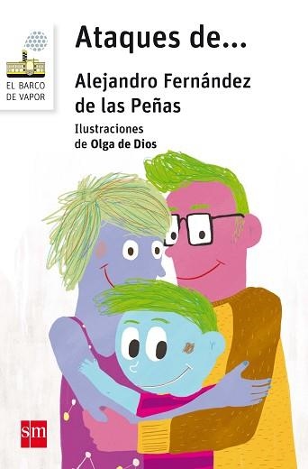 ATAQUES DE...    (BARCO DE VAPOR BLANCO 143) | 9788467582574 | FERNÁNDEZ DE LAS PEÑAS, ALEJANDRO | Llibreria Aqualata | Comprar llibres en català i castellà online | Comprar llibres Igualada