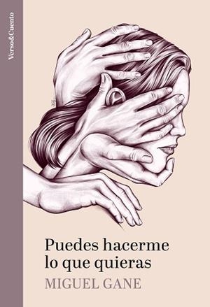 PUEDES HACERME LO QUE QUIERAS | 9788403523371 | GANE, MIGUEL | Llibreria Aqualata | Comprar libros en catalán y castellano online | Comprar libros Igualada