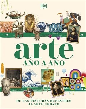 ARTE AÑO A AÑO | 9780241636930 | DK | Llibreria Aqualata | Comprar libros en catalán y castellano online | Comprar libros Igualada