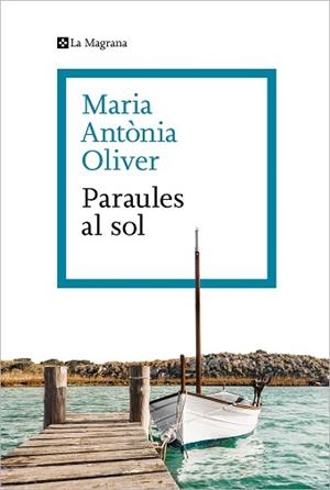 PARAULES AL SOL | 9788419013286 | OLIVER I CABRER, MARIA ANTÒNIA | Llibreria Aqualata | Comprar libros en catalán y castellano online | Comprar libros Igualada