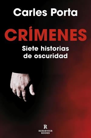 CRÍMENES. SIETE HISTORIAS DE OSCURIDAD (CRÍMENES 1) | 9788419437617 | PORTA, CARLES | Llibreria Aqualata | Comprar libros en catalán y castellano online | Comprar libros Igualada