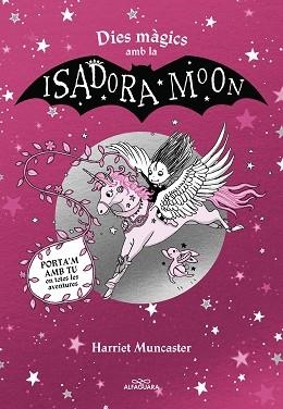 DIES MÀGICS AMB LA ISADORA MOON | 9788419507440 | MUNCASTER, HARRIET | Llibreria Aqualata | Comprar libros en catalán y castellano online | Comprar libros Igualada