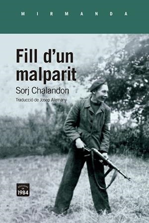 FILL D'UN MALPARIT | 9788418858581 | CHALANDON, SORJ | Llibreria Aqualata | Comprar libros en catalán y castellano online | Comprar libros Igualada
