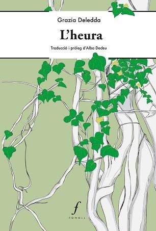 HEURA, L' | 9788412536492 | DELEDDA, GRAZIA | Llibreria Aqualata | Comprar libros en catalán y castellano online | Comprar libros Igualada