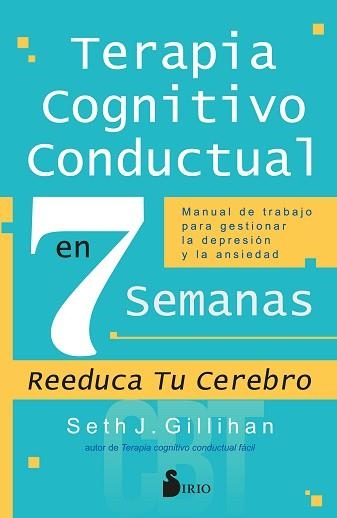 TERAPIA COGNITIVO CONDUCTUAL EN 7 SEMANAS | 9788419685230 | GILLIHAN, SETH J. | Llibreria Aqualata | Comprar llibres en català i castellà online | Comprar llibres Igualada