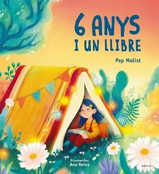 6 ANYS I UN LLIBRE | 9788447951253 | MOLIST, PEP / REINA, ANA | Llibreria Aqualata | Comprar libros en catalán y castellano online | Comprar libros Igualada