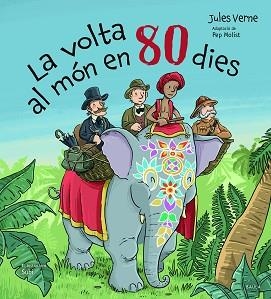 VOLTA AL MÓN EN 80 DIES, LA | 9788447951260 | VERNE, JULES / MOLIST, PEP (ADAPT) | Llibreria Aqualata | Comprar llibres en català i castellà online | Comprar llibres Igualada