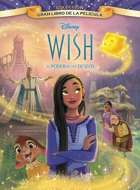 WISH: EL PODER DE LOS DESEOS. GRAN LIBRO DE LA PELÍCULA | 9788419547248 | DISNEY | Llibreria Aqualata | Comprar llibres en català i castellà online | Comprar llibres Igualada