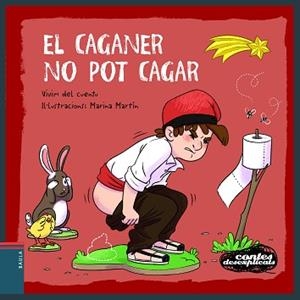 CONTES DESEXPLICATS 24. EL CAGANER NO POT CAGAR | 9788447951352 | VIVIM DEL CUENTU | Llibreria Aqualata | Comprar llibres en català i castellà online | Comprar llibres Igualada