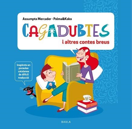 CAGADUBTES I ALTRES CONTES BREUS | 9788447951369 | MERCADER SOLÀ, ASSUMPTA | Llibreria Aqualata | Comprar libros en catalán y castellano online | Comprar libros Igualada