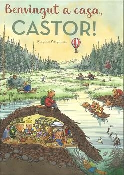 BENVINGUT A CASA, CASTOR! | 9788447951543 | WEIGHTMAN, MAGNUS | Llibreria Aqualata | Comprar llibres en català i castellà online | Comprar llibres Igualada