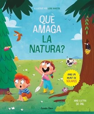 QUÈ AMAGA LA NATURA? LLIBRE AMB SOLAPES | 9788413894652 | MARTÍN RINCÓN, LEIRE | Llibreria Aqualata | Comprar libros en catalán y castellano online | Comprar libros Igualada