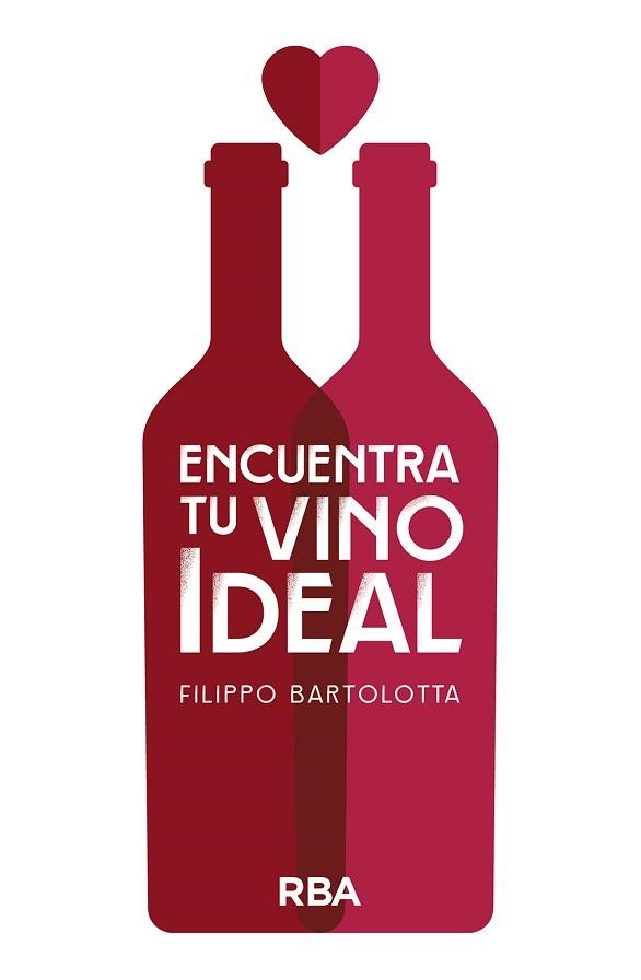 ENCUENTRA TU VINO IDEAL | 9788411321556 | BARTOLOTTA, FILIPPO | Llibreria Aqualata | Comprar libros en catalán y castellano online | Comprar libros Igualada