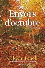 ENYORS D'OCTUBRE | 9788413562995 | FONOLL, CELDONI | Llibreria Aqualata | Comprar libros en catalán y castellano online | Comprar libros Igualada