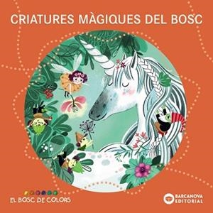 CRIATURES MÀGIQUES DEL BOSC | 9788448959104 | BALDÓ, ESTEL / GIL, ROSA / SOLIVA, MARIA | Llibreria Aqualata | Comprar llibres en català i castellà online | Comprar llibres Igualada