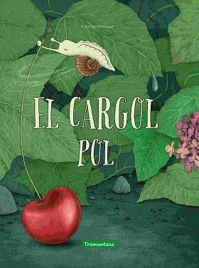 CARGOL POL, EL | 9788418520549 | MACUROVÁ, KATARÍNA | Llibreria Aqualata | Comprar llibres en català i castellà online | Comprar llibres Igualada