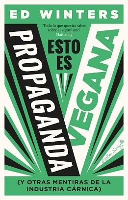 ESTO ES PROPAGANDA VEGANA | 9788412708523 | WINTERS, ED | Llibreria Aqualata | Comprar libros en catalán y castellano online | Comprar libros Igualada
