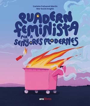 QUADERN FEMINISTA PER A SENYORES MODERNES | 9788411730358 | FREIXENET, CARLOTA / GUIXÉ I ANGLÈS, MAR | Llibreria Aqualata | Comprar libros en catalán y castellano online | Comprar libros Igualada