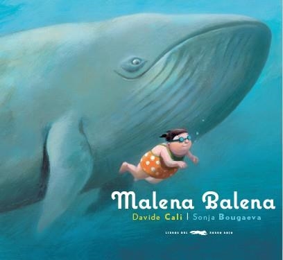MALENA BALENA | 9788494437519 | BOUGAEVA, SONJA | Llibreria Aqualata | Comprar libros en catalán y castellano online | Comprar libros Igualada