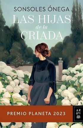 HIJAS DE LA CRIADA, LAS | 9788408280170 | ÓNEGA, SONSOLES | Llibreria Aqualata | Comprar libros en catalán y castellano online | Comprar libros Igualada