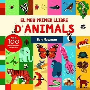 MEU PRIMER LLIBRE D’ANIMALS, EL | 9788412557183 | NEWMAN, BEN | Llibreria Aqualata | Comprar libros en catalán y castellano online | Comprar libros Igualada