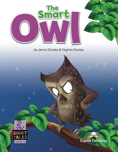 SMART OWL, THE (SHORT TALES LEVEL 3) | 9781399210645 | Llibreria Aqualata | Comprar llibres en català i castellà online | Comprar llibres Igualada