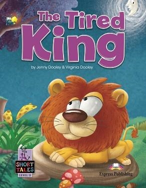 TIRED KING, THE (SHORT TALES LEVEL 3) | 9781399210676 | Llibreria Aqualata | Comprar llibres en català i castellà online | Comprar llibres Igualada