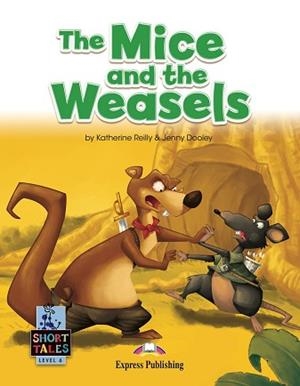 MICE AND THE WEASELS, THE (SHORT TALES LEVEL 6) | 9781399211123 | Llibreria Aqualata | Comprar libros en catalán y castellano online | Comprar libros Igualada