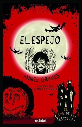 ESPEJO, EL. EL CLUB DE LAS PESADILLAS | 9788468362410 | GRAVES, ANNIE | Llibreria Aqualata | Comprar libros en catalán y castellano online | Comprar libros Igualada