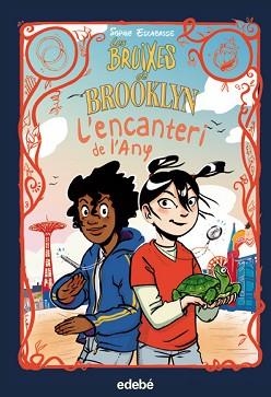 BRUIXES DE BROOKLYN 4, LES. L?'ENCANTERI DE L'?ANY | 9788468362557 | ESCABASSE, SOPHIE | Llibreria Aqualata | Comprar libros en catalán y castellano online | Comprar libros Igualada