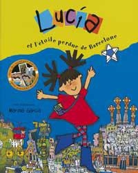 LUCIA ET L'ETOILE PERDUE DE BARCELONE | 9788484881889 | GARCIA, MARINA | Llibreria Aqualata | Comprar libros en catalán y castellano online | Comprar libros Igualada