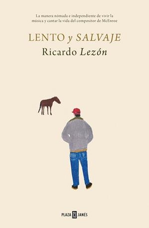 LENTO Y SALVAJE | 9788401028823 | LEZÓN, RICARDO | Llibreria Aqualata | Comprar libros en catalán y castellano online | Comprar libros Igualada