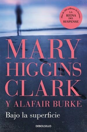 BAJO LA SUPERFICIE | 9788466370653 | HIGGINS CLARK, MARY / BURKE, ALAFAIR | Llibreria Aqualata | Comprar llibres en català i castellà online | Comprar llibres Igualada