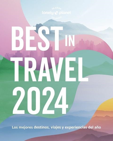 2024 BEST IN TRAVEL | 9788408275442 | VARIOS AUTORES | Llibreria Aqualata | Comprar libros en catalán y castellano online | Comprar libros Igualada