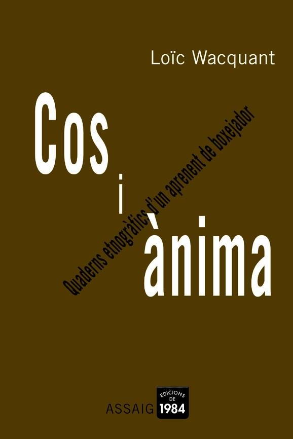 COS I ANIMA (ASSAIG 9) | 9788496061361 | WACQUANT, LOIC | Llibreria Aqualata | Comprar libros en catalán y castellano online | Comprar libros Igualada