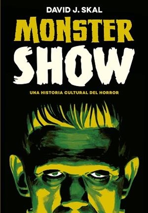 MONSTER SHOW | 9788417645236 | SKAL, DAVID J. | Llibreria Aqualata | Comprar libros en catalán y castellano online | Comprar libros Igualada