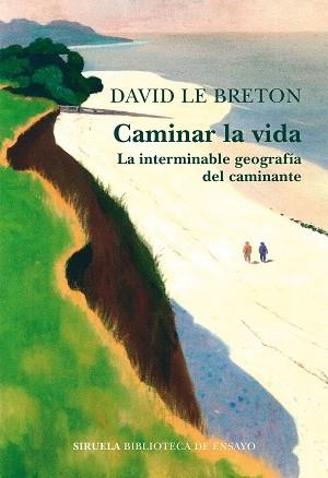 CAMINAR LA VIDA | 9788418859809 | LE BRETON, DAVID | Llibreria Aqualata | Comprar libros en catalán y castellano online | Comprar libros Igualada