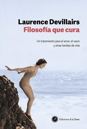 FILOSOFÍA QUE CURA | 9788419350121 | DEVILLAIRS, LAURENCE | Llibreria Aqualata | Comprar libros en catalán y castellano online | Comprar libros Igualada