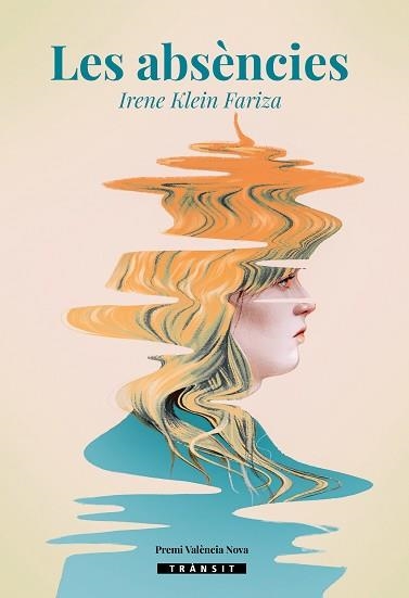 ABSÈNCIES, LES | 9788413586021 | IRENE KLEIN FARIZA | Llibreria Aqualata | Comprar libros en catalán y castellano online | Comprar libros Igualada