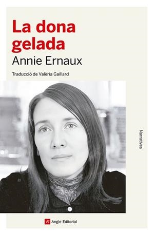 DONA GELADA, LA | 9788419017826 | ERNAUX, ANNIE | Llibreria Aqualata | Comprar llibres en català i castellà online | Comprar llibres Igualada