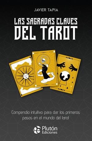SAGRADAS CLAVES DEL TAROT, LAS | 9788419087966 | TAPIA, JAVIER | Llibreria Aqualata | Comprar libros en catalán y castellano online | Comprar libros Igualada