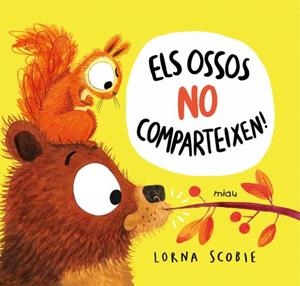 OSSOS NO COMPARTEIXEN!, ELS | 9788418753152 | SCOBIE, LORNA | Llibreria Aqualata | Comprar libros en catalán y castellano online | Comprar libros Igualada
