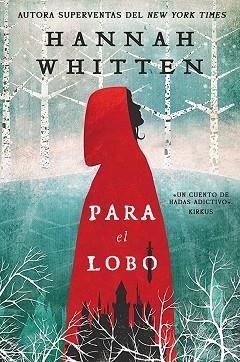 PARA EL LOBO | 9788419266880 | WHITTEN, HANNAH | Llibreria Aqualata | Comprar libros en catalán y castellano online | Comprar libros Igualada