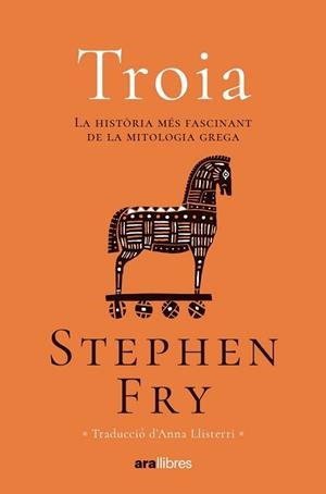 TROIA | 9788411730082 | FRY, STEPHEN | Llibreria Aqualata | Comprar libros en catalán y castellano online | Comprar libros Igualada
