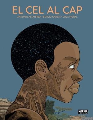 CEL AL CAP, EL | 9788467963922 | ALTARRIBA, ANTONIO / GARCIA, SERGIO / MORAL, LOLA | Llibreria Aqualata | Comprar libros en catalán y castellano online | Comprar libros Igualada