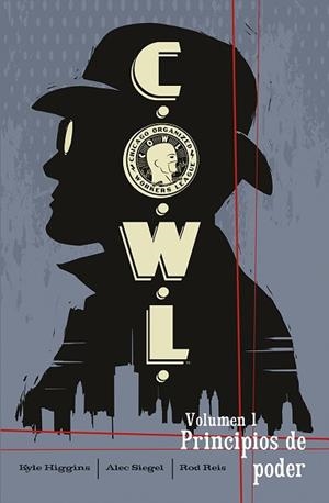 C.O.W.L.1. PRINCIPIOS DE PODER | 9788467964646 | HIGGINS, KYLE / DIEGEL, ALEC / ROD REIS | Llibreria Aqualata | Comprar libros en catalán y castellano online | Comprar libros Igualada